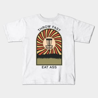 Throw Fast Eat Ass | Disc Golf Vintage Retro Arch Mountains Kids T-Shirt